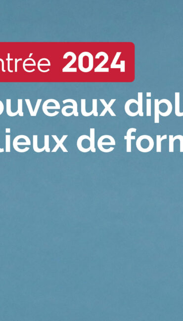 Nouvelles formations à la rentrée 2024 Territoire Nord Pas de Calais